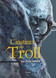 instinct du Troll
