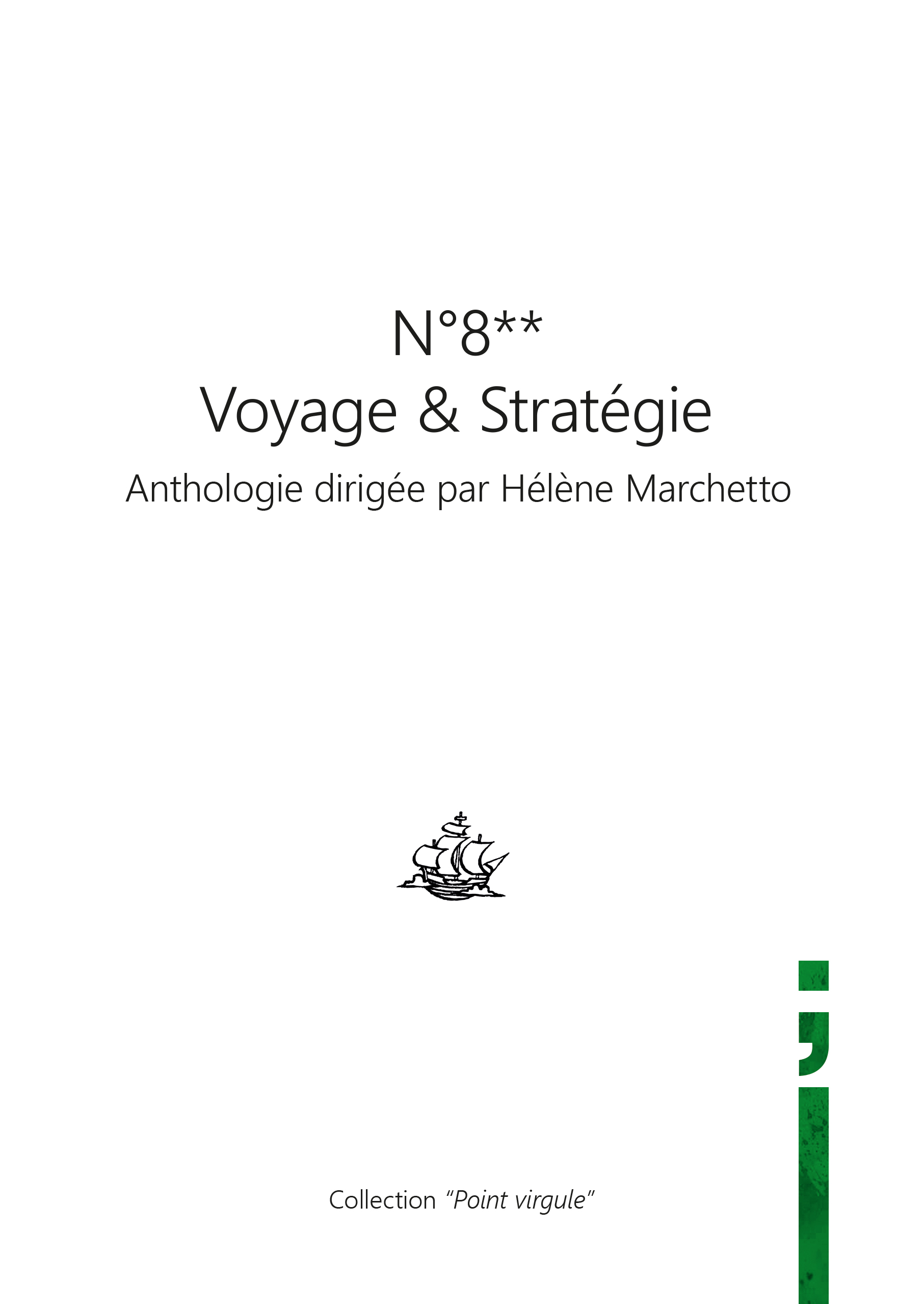 Anthologie N°8** Voyage & Stratégie